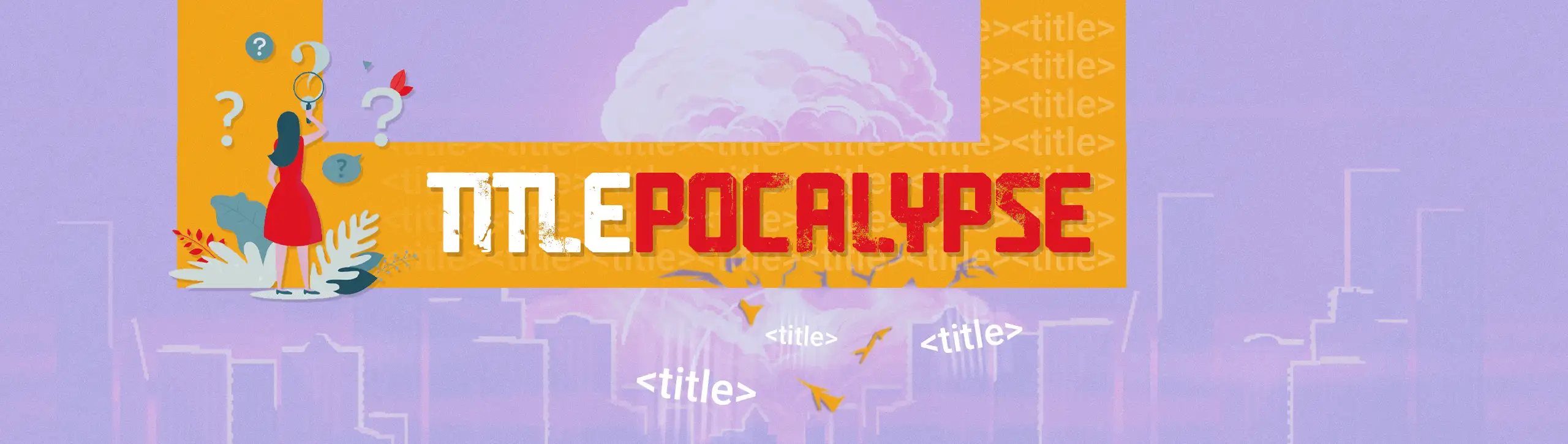 Titlepocalypse – Google is Re-writing Title Tags in SERPs